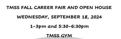 TMSS Fall Career Fair and Open House